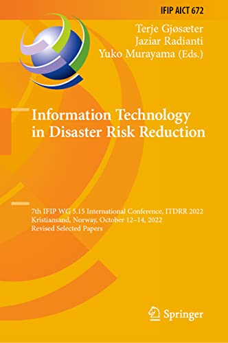 Information Technology in Disaster Risk Reduction: 7th IFIP WG 5.15 Internationa [Hardcover]