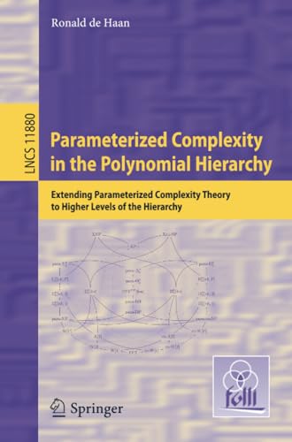 Parameterized Complexity in the Polynomial Hierarchy: Extending Parameterized Co [Paperback]