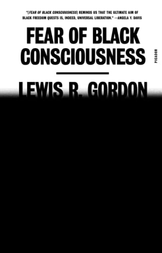 Fear of Black Consciousness [Paperback]