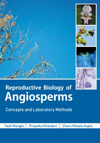 Reproductive Biology of Angiosperms: Concepts and Laboratory Methods [Paperback]