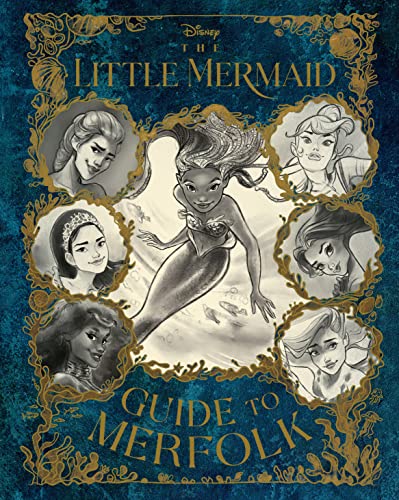 The Little Mermaid: Guide to Merfolk [Hardcover]