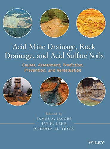 Acid Mine Drainage, Rock Drainage, and Acid Sulfate Soils Causes, Assessment, P [Hardcover]