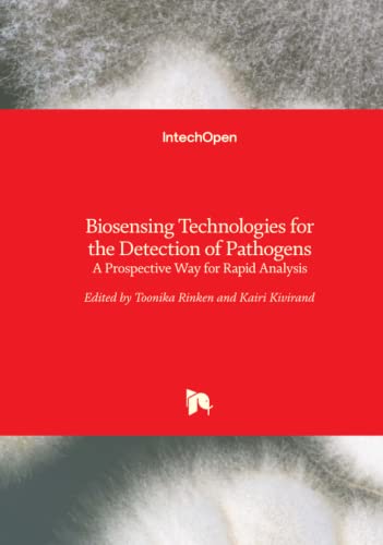 Biosensing Technologies For The Detection Of Pathogens