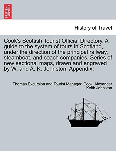 Cook's Scottish Tourist Official Directory a Guide to the System of Tours in Sco [Paperback]