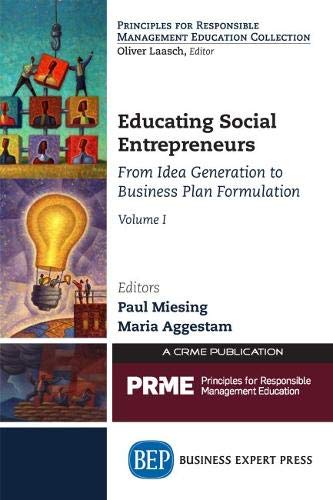 Educating Social Entrepreneurs, Volume I From Idea Generation To Business Plan  [Paperback]