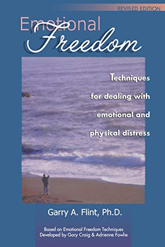 Emotional Freedom Techniques For Dealing With Emotional And Physical Distress ( [Paperback]