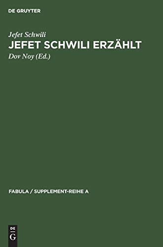 Jefet Schili Erzhlt  169 Jemenitische Volkserzhlungen, Aufgezeichnet in Isra [Hardcover]