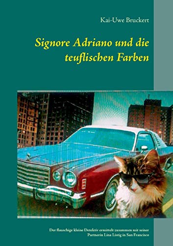 Signore Adriano Und Die Teuflischen Farben