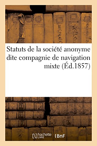 Statuts De La Societe Anonyme Dite Compagnie De Navigation Mixte (french Edition [Paperback]