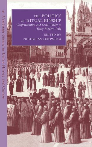 The Politics of Ritual Kinship Confraternities and Social Order in Early Modern [Hardcover]