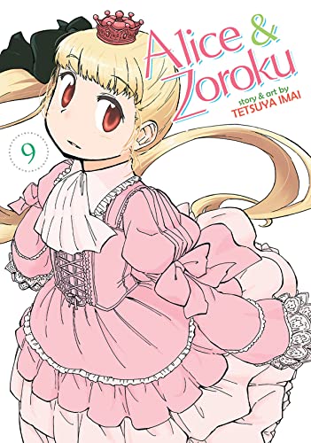 Alice & Zoroku Vol. 9 [Paperback]