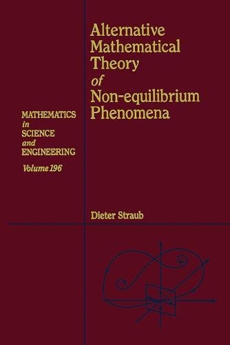 Alternative Mathematical Theory of Non-equilibrium Phenomena [Hardcover]