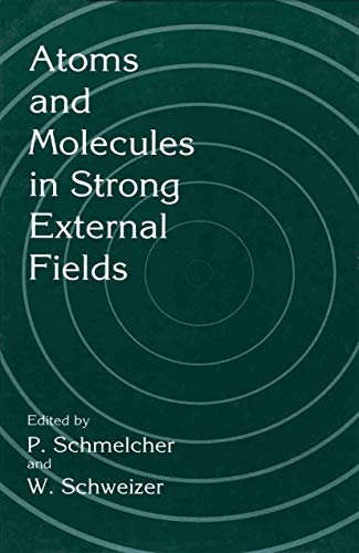 Atoms and Molecules in Strong External Fields [Paperback]