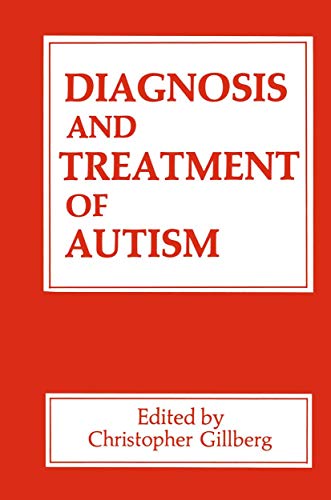 Diagnosis and Treatment of Autism [Paperback]