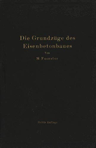 Die Grundzge des Eisenbetonbaues [Paperback]