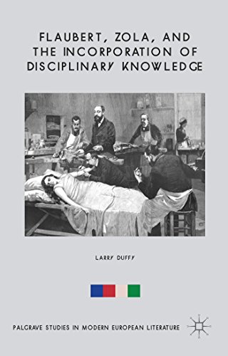 Flaubert, Zola, and the Incorporation of Disciplinary Knoledge [Hardcover]