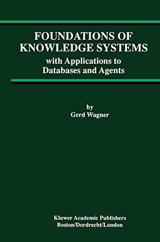 Foundations of Knoledge Systems ith Applications to Databases and Agents [Hardcover]