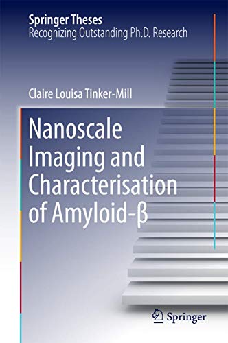 Nanoscale Imaging and Characterisation of Amyloid- [Hardcover]