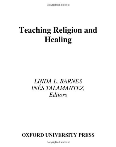 Teaching Religion and Healing [Hardcover]