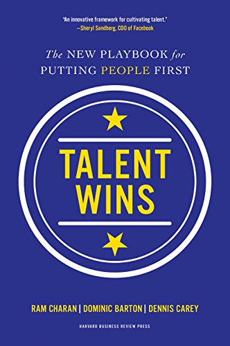 Talent Wins: The New Playbook for Putting Peo