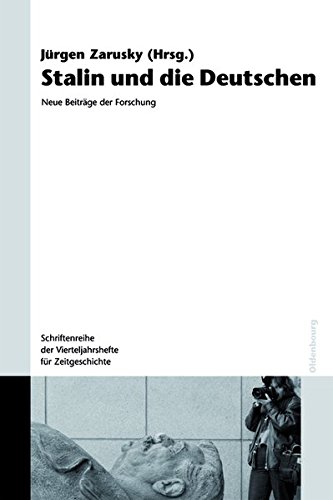 Stalin und Die Deutschen  Neue Beitrge der Forschung [Paperback]