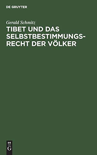 Tibet und das Selbstbestimmungsrecht der Vlker [Hardcover]