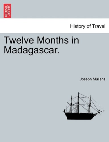 Telve Months in Madagascar [Paperback]