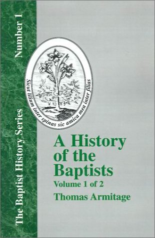 A History Of The Baptists - Vol. 1 (baptist History) [Paperback]