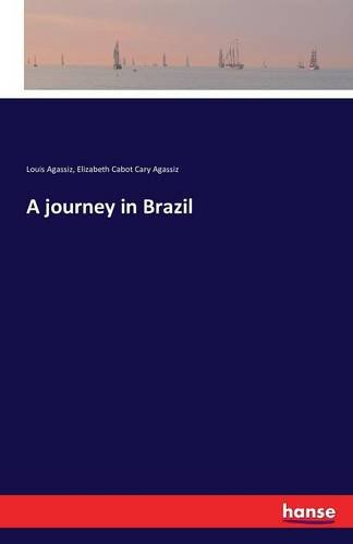 A Journey In Brazil [Paperback]