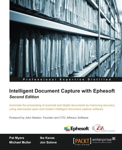 Intelligent Document Capture With Ephesoft - Second Edition [Paperback]