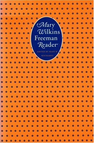 Mary Wilkins Freeman Reader [Paperback]