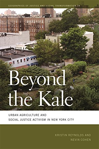 Beyond the Kale Urban Agriculture and Social Justice Activism in Ne York City [Hardcover]