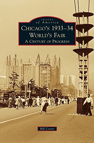 Chicago's 1933-34 World's Fair A Century Of Progress [Hardcover]