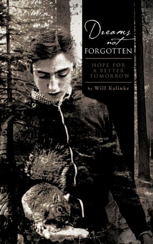 Dreams Not Forgotten Hope For A Better Tomorro [Hardcover]