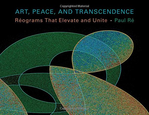 Art, Peace, And Transcendence: R?ograms That Elevate And Unite [Hardcover]