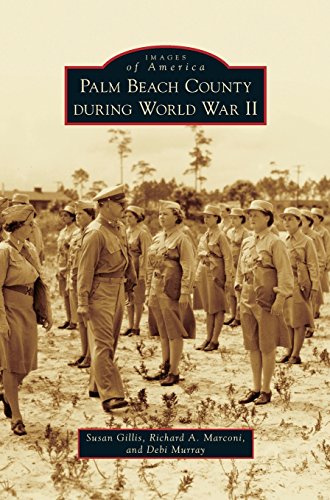 Palm Beach County During World War Ii [Hardcover]