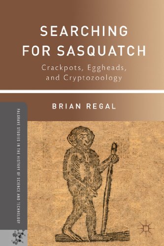 Searching for Sasquatch: Crackpots, Eggheads, and Cryptozoology [Paperback]