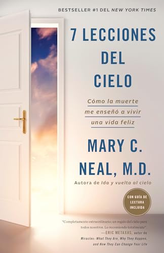 7 lecciones del cielo: Cmo la muerte me ense a vivir una vida feliz / 7 Lesso [Paperback]