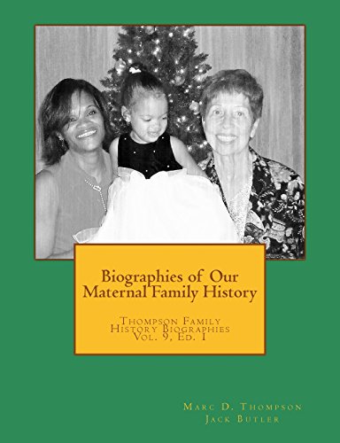 Biographies of Our Maternal Family History [Paperback]