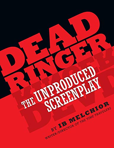 Dead Ringer  The Unproduced Screenplay [Paperback]