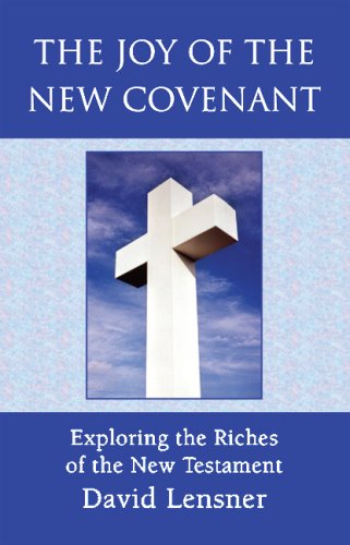 Joy of the Ne Covenant  Exploring the Riches of the Ne Testament [Unknon]