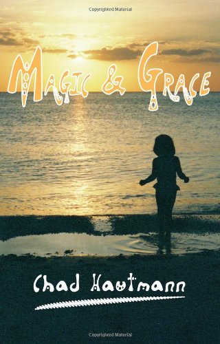 Magic and Grace [Paperback]