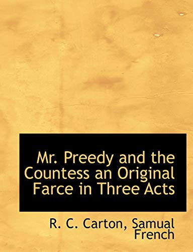 Mr Preedy and the Countess an Original Farce in Three Acts [Paperback]