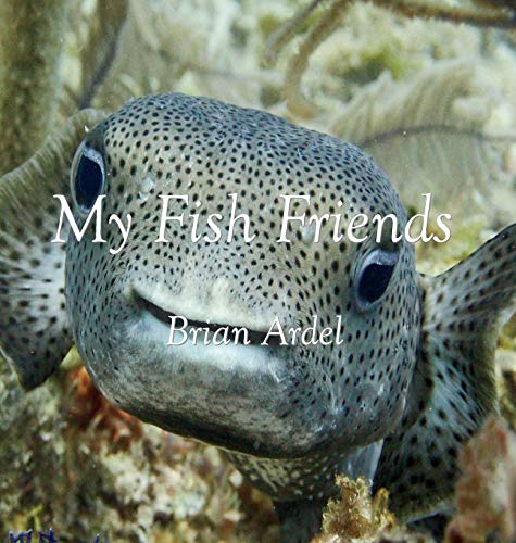 My Fish Friends [Hardcover]