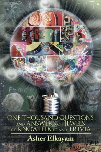 One Thousand Questions And Ansers On Jeels Of Knoledge And Trivia [Paperback]