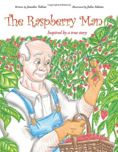 Raspberry Man  Inspired by a True Story [Paperback]