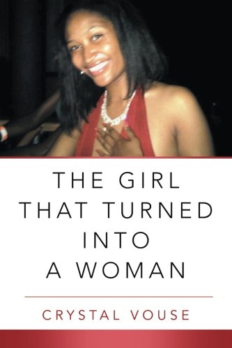 The Girl That Turned Into A Woman [Paperback]