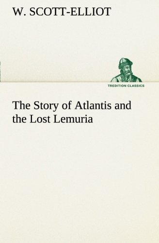 The Story Of Atlantis And The Lost Lemuria (tredition Classics) [Paperback]