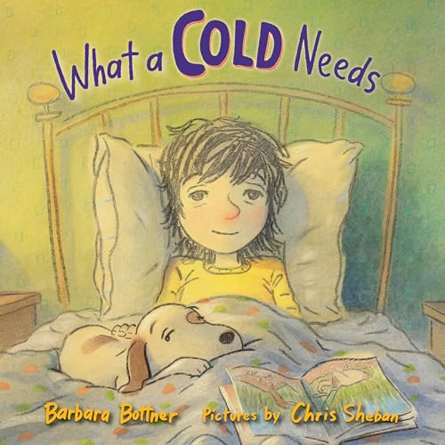 What a Cold Needs [Hardcover]