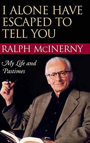 I Alone Have Escaped to Tell You My Life and Pastimes [Hardcover]